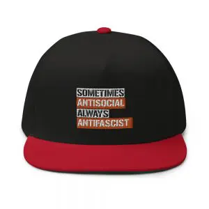 Sometimes Antisocial Always Antifascist Flat Bill Cap