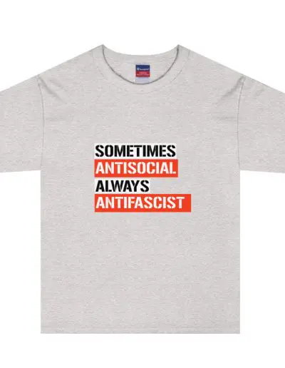 Sometimes Antisocial Always Antifascist Men's Champion T-Shirt