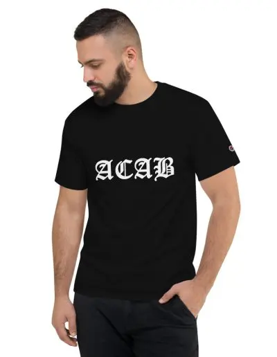 ACAB Men's Champion T-Shirt