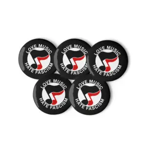 Love Music Hate Fascism Set of Pin Buttons