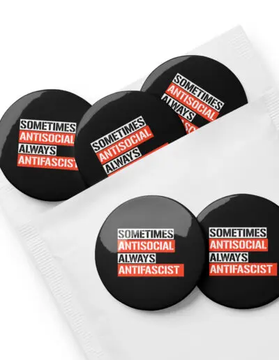 Sometimes Antisocial Always Antifascist Set of Pin Buttons