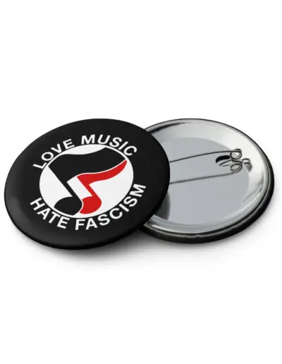 Love Music Hate Fascism Set of Pin Buttons