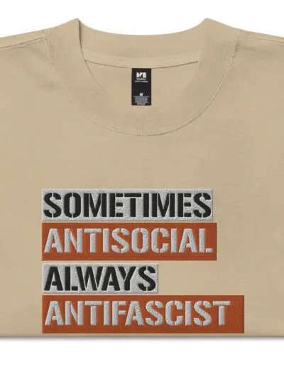 Sometimes Antisocial Always Antifascist Oversized Faded T-shirt