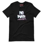 NO WAR Unisex T-shirt