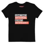 Sometimes Antisocial Always Antifascist Organic Cotton Kids T-shirt