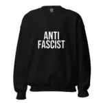 Antifascist Unisex Sweatshirt