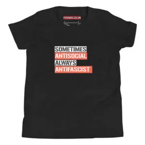 Sometimes Antisocial Always Antifascist Kids T-Shirt