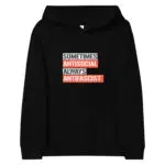 Sometimes Antisocial Always Antifascist Kids Fleece Hoodie