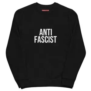 Anti-Fascist Unisex Organic Sweatshirt