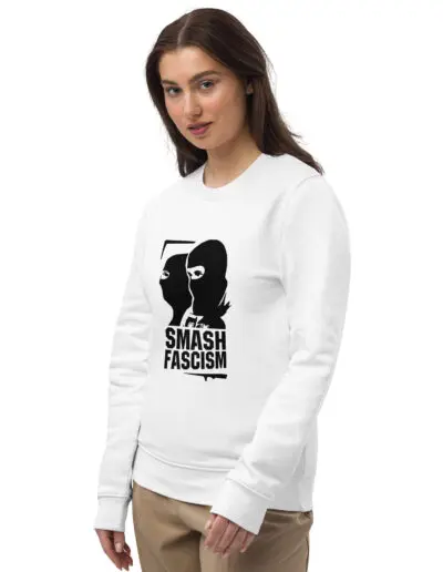 Smash Fascism Unisex Organic Sweatshirt