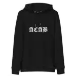 ACAB All Cops Are Bastards Unisex Organic Hoodie