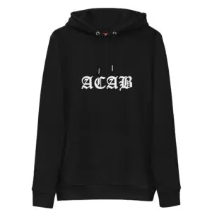 ACAB All Cops Are Bastards Unisex Organic Hoodie