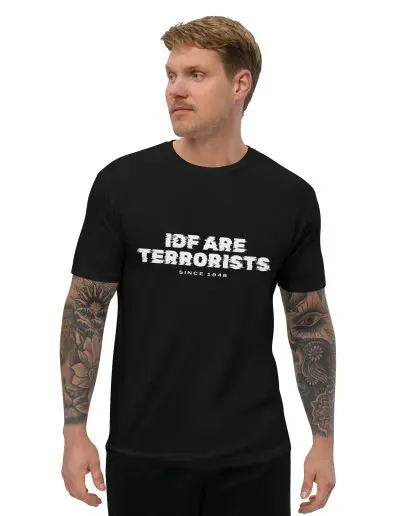 IDF Are Terrorists Since 1948 Mens' T-shirt