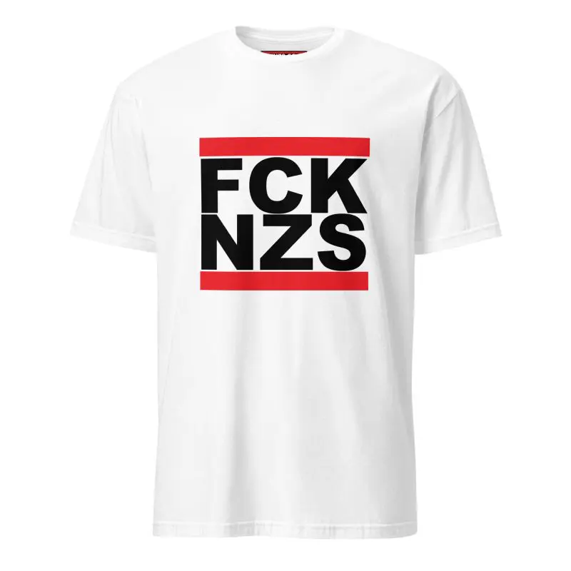 FCK NZS Fuck Nazis Black Font Unisex T-Shirt