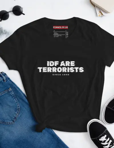 IDF Are Terrorists Since 1948 Women's T-shirt