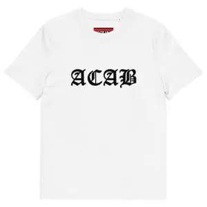 ACAB All Cops Are Bastards Unisex Organic Cotton T-shirt