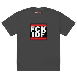 FCK IDF Oversized T-shirt