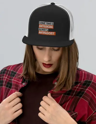 Sometimes Antisocial Always Antifascist Trucker Cap