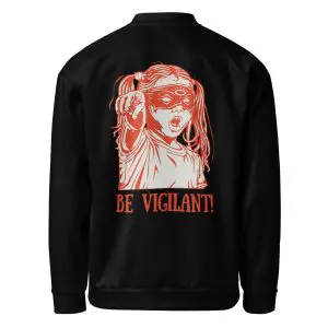 BE VIGILANT! Unisex Bomber Jacket