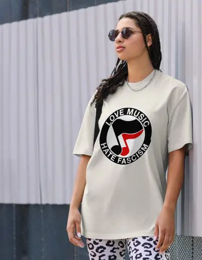 Love Music Hate Fascism Oversized T-shirt