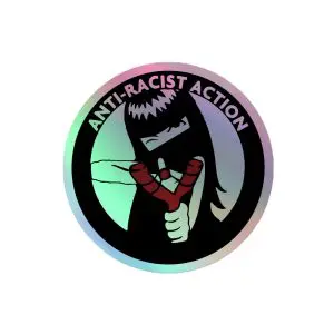 Anti-Racist Action Holographic Stickers