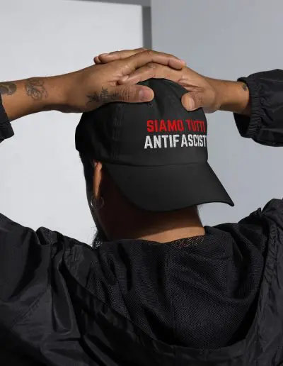 Siamo Tutti Antifascisti Dad Hat