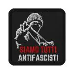 Siamo Tutti Antifascisti Embroidered Patch