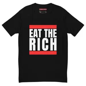 Eat the Rich Men’s Fitted T-Shirt