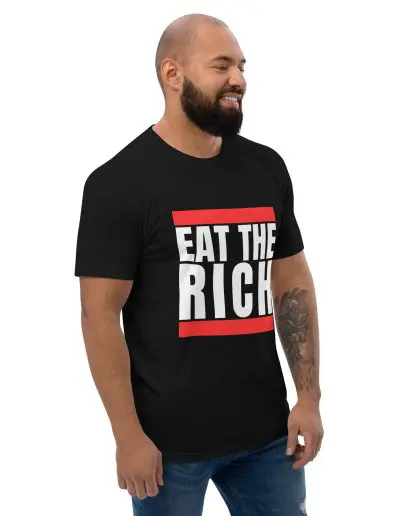 Eat the Rich Men’s Fitted T-Shirt