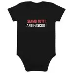 Siamo Tutti Antifascisti Organic Cotton Baby Bodysuit