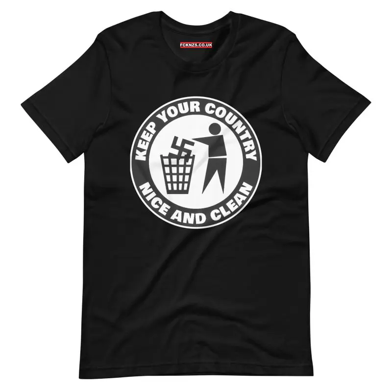 Keep Your Country Nice and Clean Unisex T-shirt