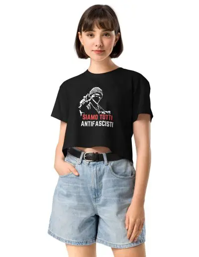 Siamo Tutti Antifascisti Crop Top