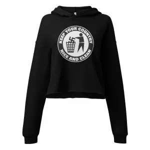 Keep Your Country Nice and Clean Crop Hoodie