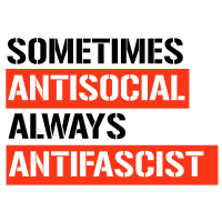 Sometimes Antisocial Always Antifascist