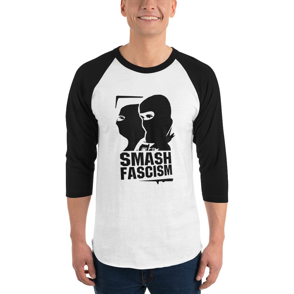 Smash Fascism 3/4 Sleeve Raglan Shirt