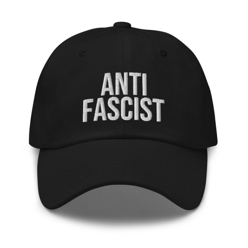 Anti-Fascist Dad Hat