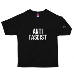 Anti-Fascist Men's Champion T-Shirt
