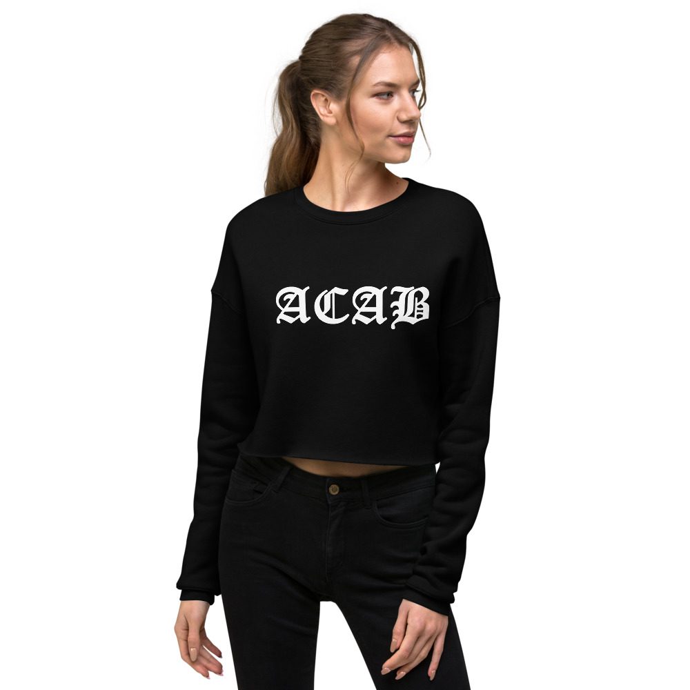 ACAB Crop Sweatshirt