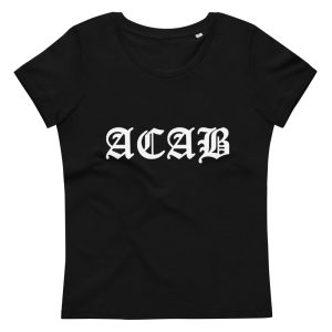 ACAB Women's Fitted Organic T-Shirt