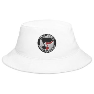 Love Music Hate Fascism Bucket Hat