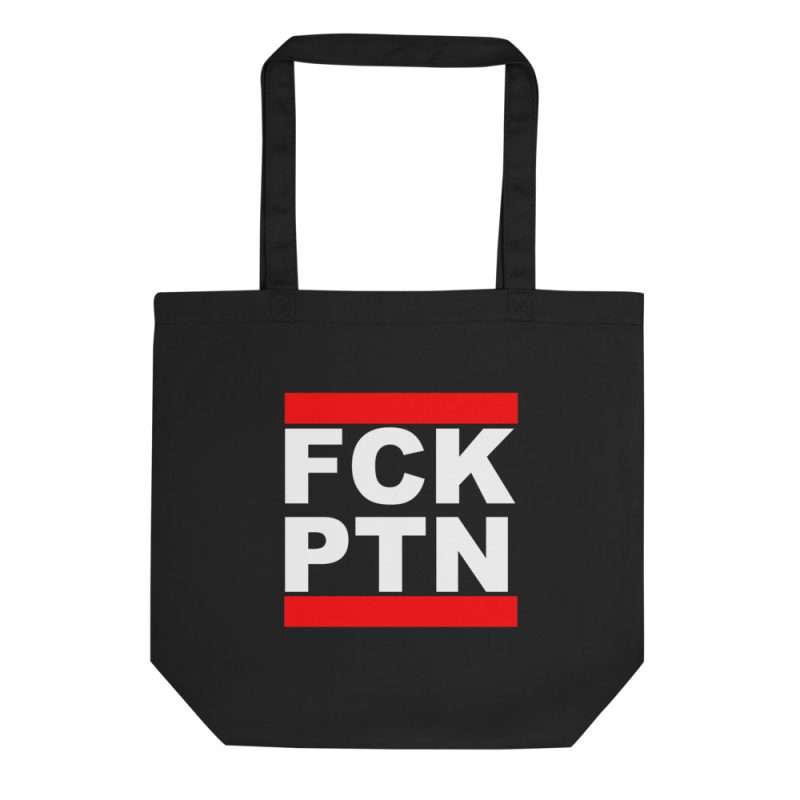 FCK PTN Fuck Putin Organic Tote Bag