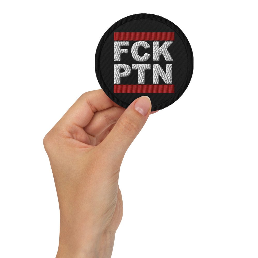 FCK PTN Fuck Putin Embroidered patches