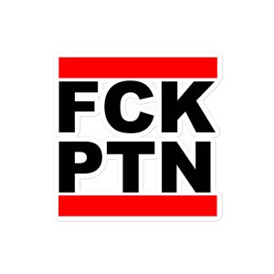 FCK PTN Fuck Putin Bubble-free Stickers