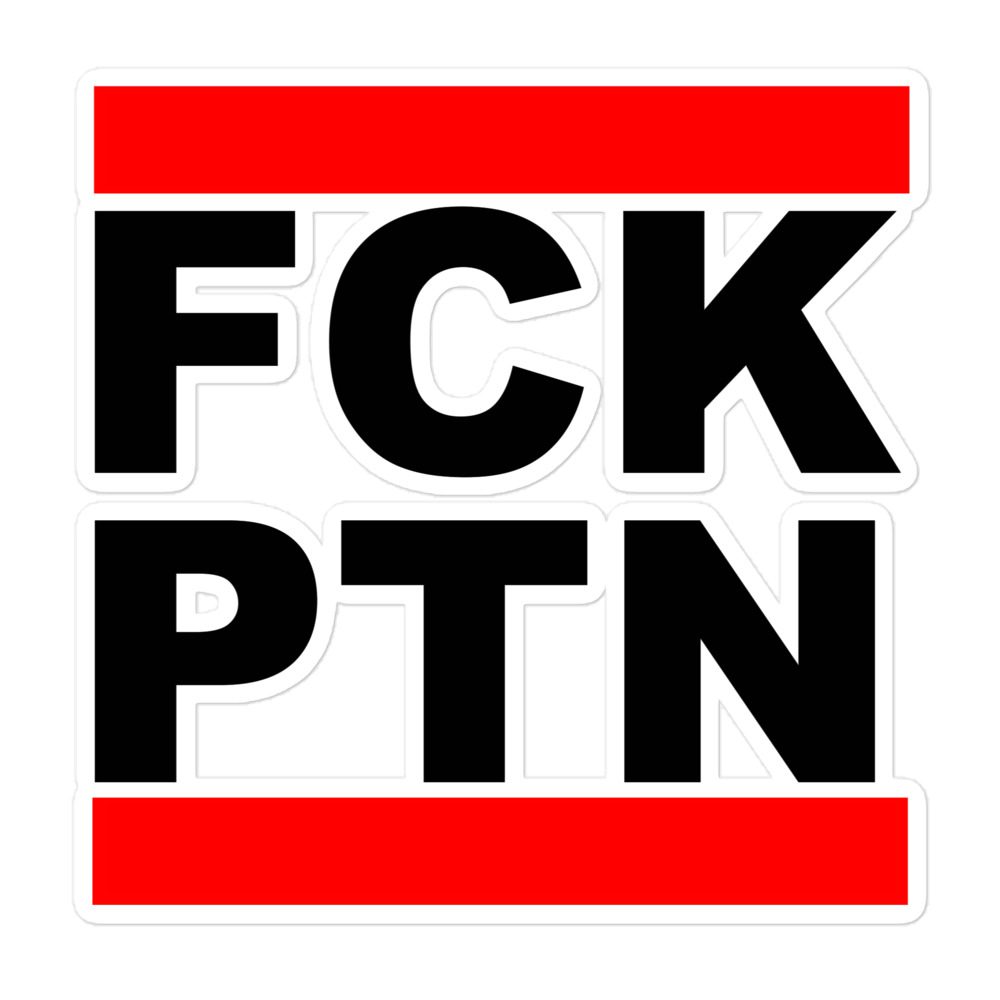 FCK PTN Fuck Putin Bubble-free Stickers