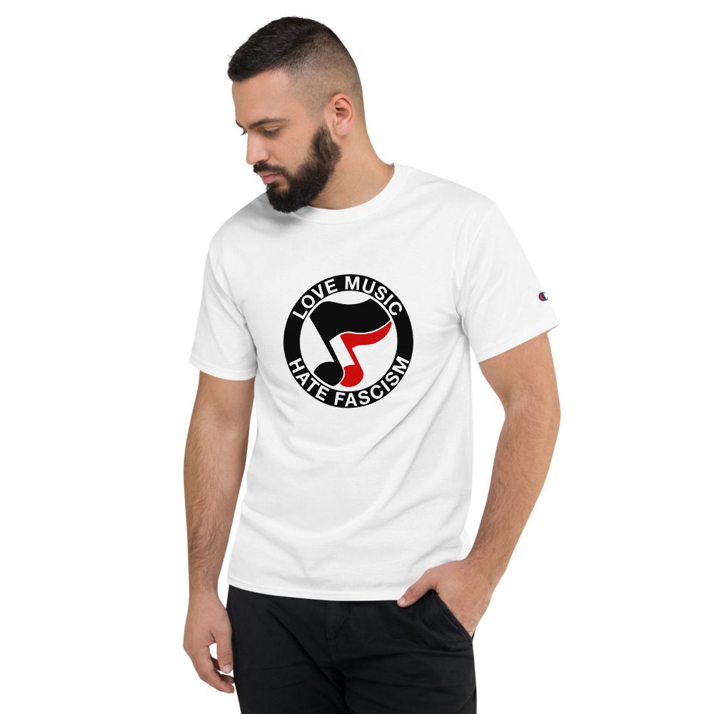 Love Music Hate Fascism Men's Champion T-Shirt