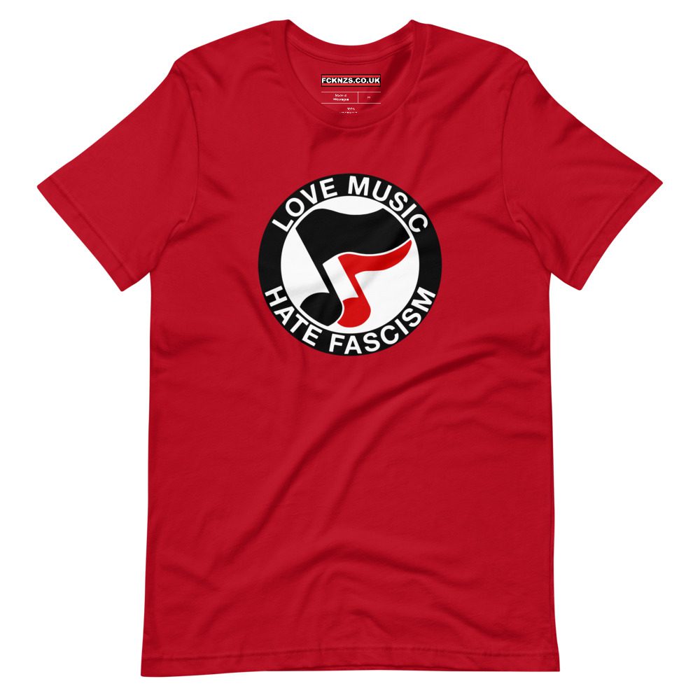 Love Music Hate Fascism Unisex T-Shirt