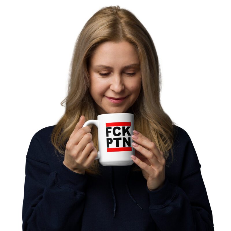 FCK PTN Fuck Putin Mug