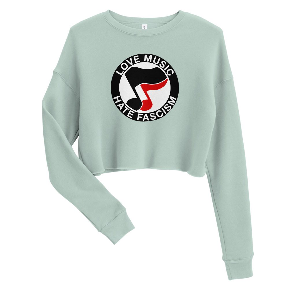 Love Music Hate Fascism Crop Sweatshirt