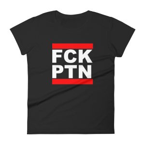 FCK PTN Fuck Putin Women's T-shirt