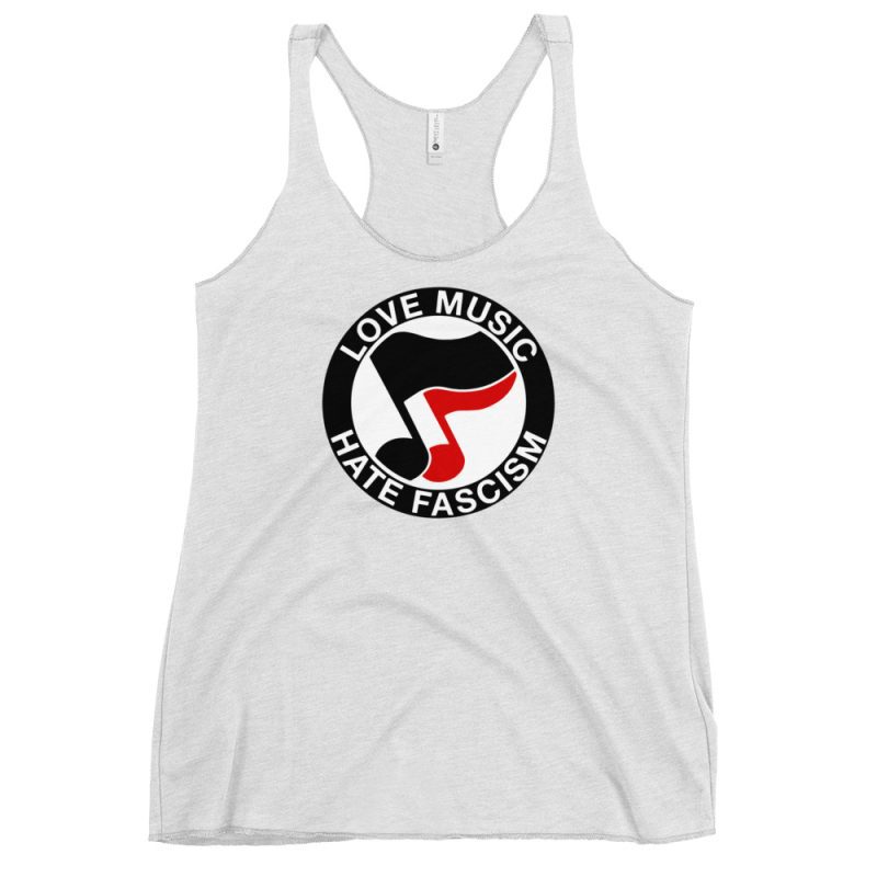 Love Music Hate Fascism Women's Racerback Tank Vest